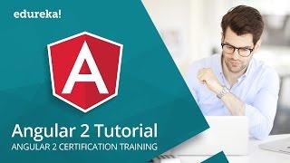 Angular 2 Tutorial For Beginners | Angular 2 In 60 Minutes | Angular 2 Training | Edureka