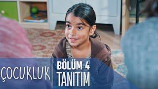 Çocukluk 4. Bölüm Tanıtımı