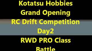 RWD PRO Class Battle Grand Opening RC Drift Competition.