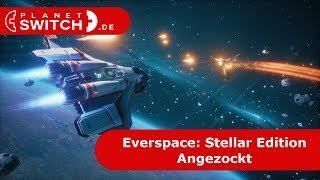 Everspace: Stellar Edition (Switch) - Angezockt