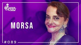 Morsa | QueenCast #089