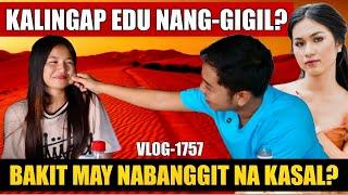 KALINGAP EDU NANG-GIGIL KAY VEANCY? NASA ISIP NA NGA BA ANG KASAL?