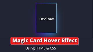 Magic Card Hover Effect Using Html CSS | CSS Responsive Card Hover Effects | Card