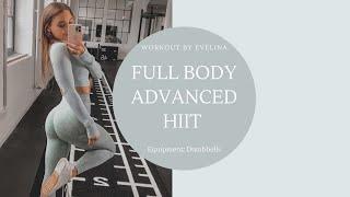 FULL BODY ADVANCED HIIT | Workout by Evelina