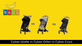 Cybex Travel Strollers 2023 Comparison | Cybex Coya vs Cybex Orfeo vs Cybex Libelle