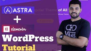 Elementor Astra  WordPress كيف تنشئ موقع وورد برس باستخدام إلمنتور