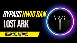 How To Bypass HWID/IP Ban in Lost Ark [100% Success Rate] HWID Spoofer