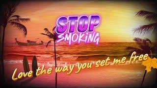 Stop Smoking - Love the Way You Set Me Free (Lyrics Video) #music #edm #romanianmusic