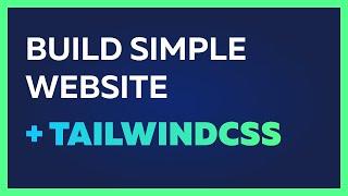 Making Website Using Tailwind CSS (No CSS Used) | From Scratch | only in 22 minutes