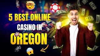 5 Best online casino oregon For Real Money | Best USA Online Casino | No Deposit Bonus Casino