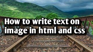 How to write text on image - HTML and CSS