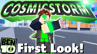 First Look at the Ben 10 Cosmic Storm - BEGINNERS GUIDE!  | ROBLOX (officially released)