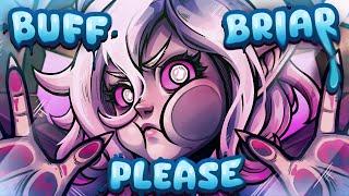 RIOT BUFF BRIAR PLEASE   I MISS MY WIFE