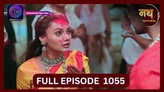 Nath Rishton Ki Agnipariksha | 23 Sept 2024 | Full Episode 1055 | Dangal TV