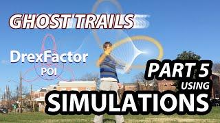 Ghost Trails Part 5: Simulations