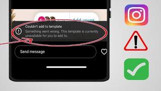 Как исправить Instagram: Не удалось добавить в шаблон. Что-то пошло не так, проблема (2024)