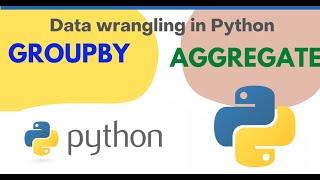 Python - How to aggregate data using groupby and agg using Pandas  | Data Wrangling