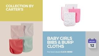 Baby Girls Bibs & Burp Cloths Collection By Carter's