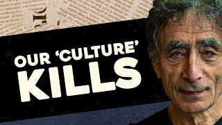 Our Culture is Killing Us | Gabor Mate on the Myth that is our "Normal" Culture (Part 1)