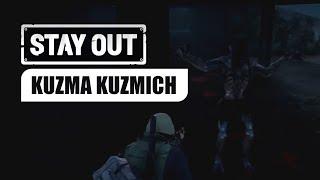 Stay Out - Kuzma Kuzmich