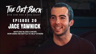 Diagnosed With Blood Cancer At 25, Now Using His Battle To Help Others - Jace Yawnick (EP. 20)