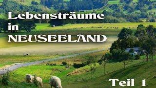 Lebensträume in Neuseeland Teil 1