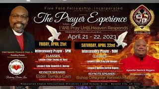 Five Fold Fellowship, Incorporated & RC Family of Churches  presents: ~THE PRAYER EXPERIENCE 2023…