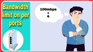 Mikrotik bandwidth limit per ports