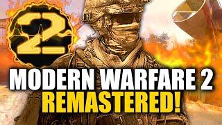 Where Activision FAILED, Fans Stepped Up! MW2 REMASTERED IS BACK & BETTER THAN EVER