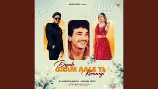 Byah Gaam Aale Te Karungi (feat. Vaishali Choudhary)