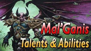 Mal'Ganis All talents and Abilities revealed.