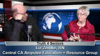 Liz Zemke of Central CA Amputee Education & Resource Group on Truth 4 Seniors