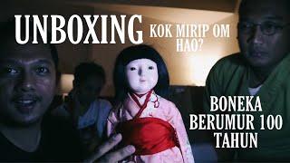 Unboxing Boneka Jepang 100 Tahun Berhantu | Om Hao & Citra Prima