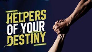 Helpers of Your Destiny | आपके विधान के सहायक