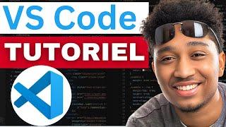 Comment Utiliser Visual Studio Code | VS Code Tutoriel Français (2025)