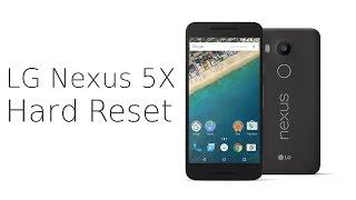 LG Nexus 5X Hard Reset -  Factory reset -  Forgot screen lock pattern - Password Wipe