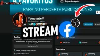 Hacer STREAM en Facebook con OBS STUDIO SIN LAG 