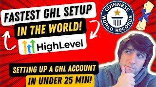 GoHighLevel Account Setup! Fastest GHL Account Setup in the World!