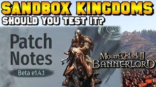 Beta Branch v1.4.1 (SANDBOX KINGDOMS) Patch Recap for Mount & Blade 2: Bannerlord