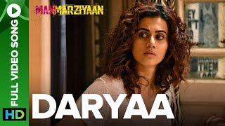 Daryaa | Full Video Song | Manmarziyaan  | Amit Trivedi, Shellee | Vicky Kaushal, Taapsee Pannu