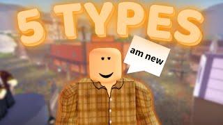 5 Types of NEW PLAYERS In The Wild West | The Wild West Roblox