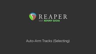 Auto Arming Tracks (Selection) in REAPER