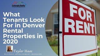 What Tenants Look For in Denver Rental Properties in 2020