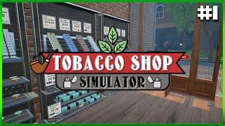 Tobacco Shop Simulator - Early Access - Opening our Shop - Episode #1