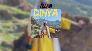 IZLAN - DIHYA- VIDEO CLIP 2024