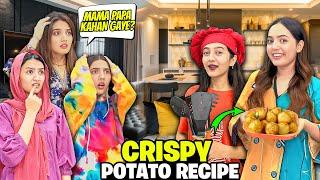 Crispy Potato Easy Recipe‍|Sehri Ky Waqat Papa Mama Ghar Sy Chaly Gaye|Sistrology