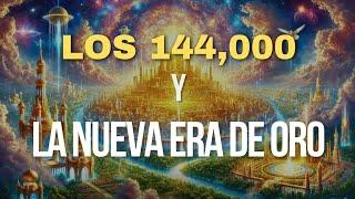 La Profecía de los 144,000: Despertar Espiritual y la Nueva Era de Oro