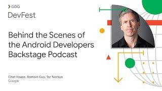 Behind the Scenes of the Android Developers Backstage Podcast