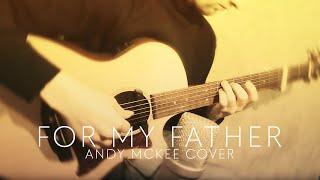 Andy McKee - For My Father cover