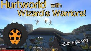 I fixed the audio! Hurtworld with Wizards Warriors!